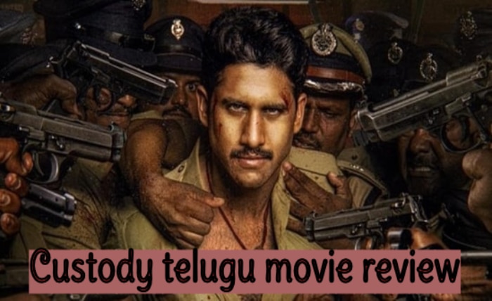custody telugu movie review